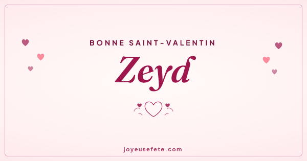 Image « Bonne Saint-Valentin Zeyd » au format large