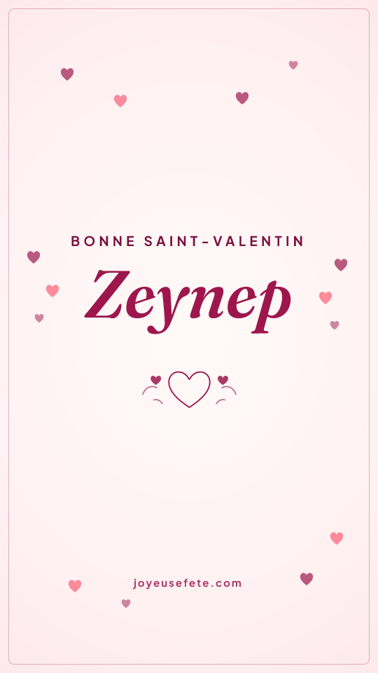 Image « Bonne Saint-Valentin Zeynep » au format story