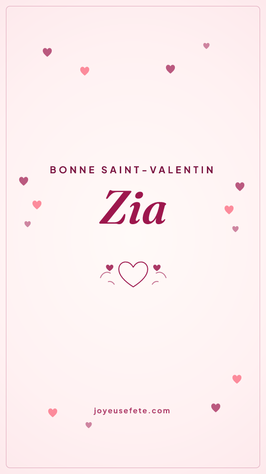 Image « Bonne Saint-Valentin Zia » au format story