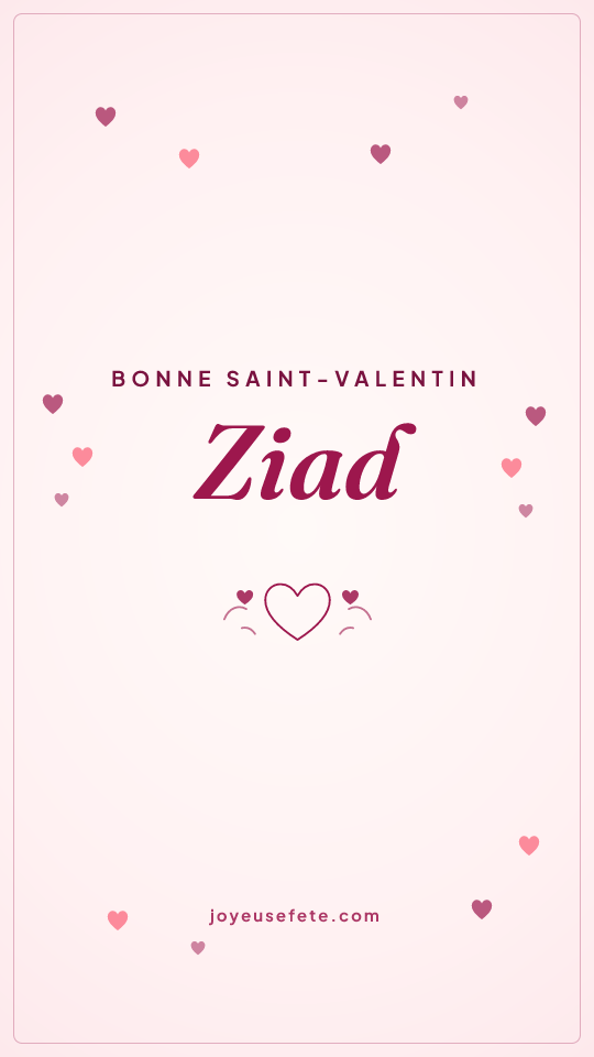 Image « Bonne Saint-Valentin Ziad » au format story