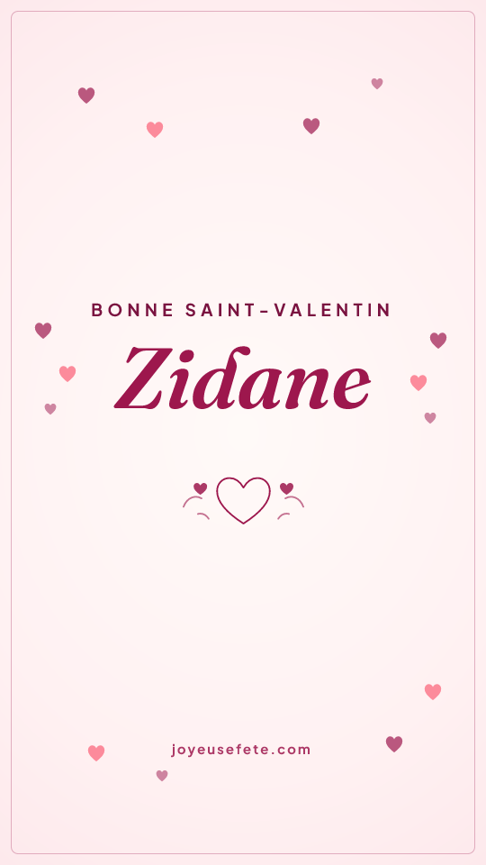 Image « Bonne Saint-Valentin Zidane » au format story
