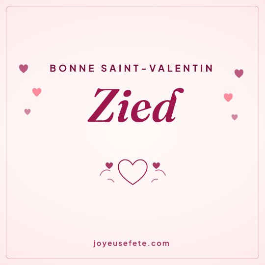Image carrée « Bonne Saint-Valentin Zied » pour WhatsApp