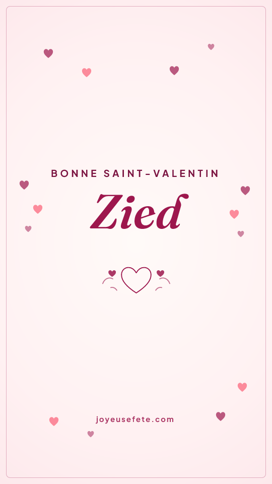 Image « Bonne Saint-Valentin Zied » au format story