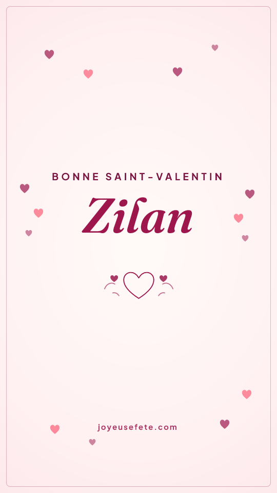 Image « Bonne Saint-Valentin Zilan » au format story
