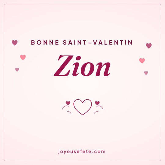 Image carrée « Bonne Saint-Valentin Zion » pour WhatsApp