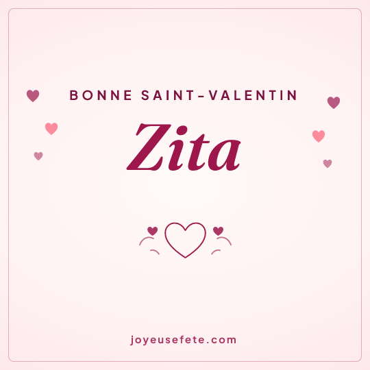 Image carrée « Bonne Saint-Valentin Zita » pour WhatsApp