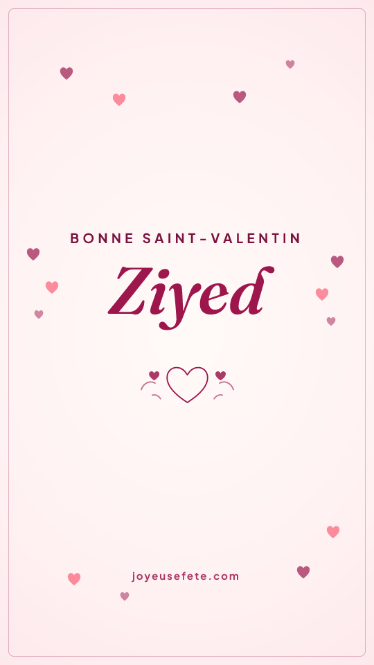 Image « Bonne Saint-Valentin Ziyed » au format story