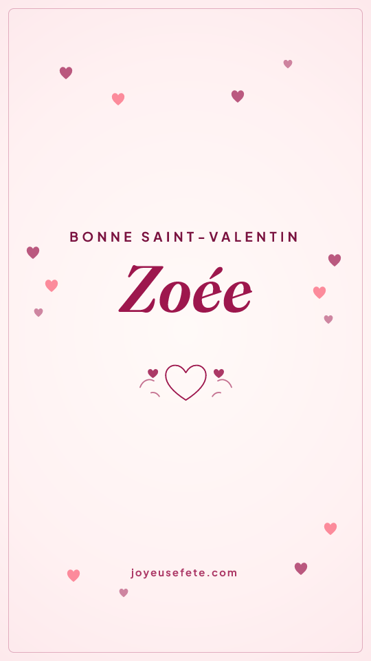 Image « Bonne Saint-Valentin Zoée » au format story