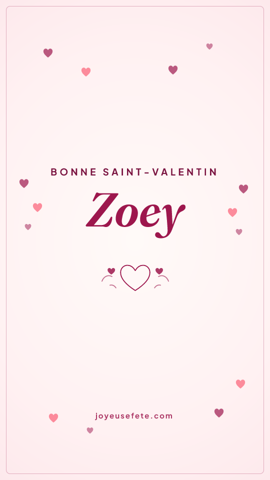 Image « Bonne Saint-Valentin Zoey » au format story
