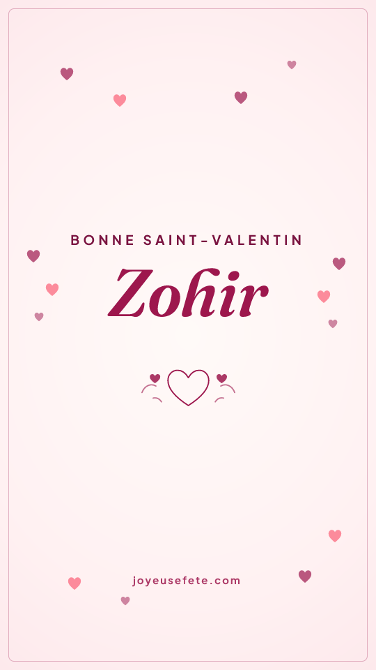 Image « Bonne Saint-Valentin Zohir » au format story