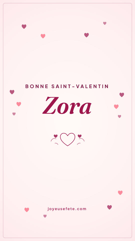 Image « Bonne Saint-Valentin Zora » au format story