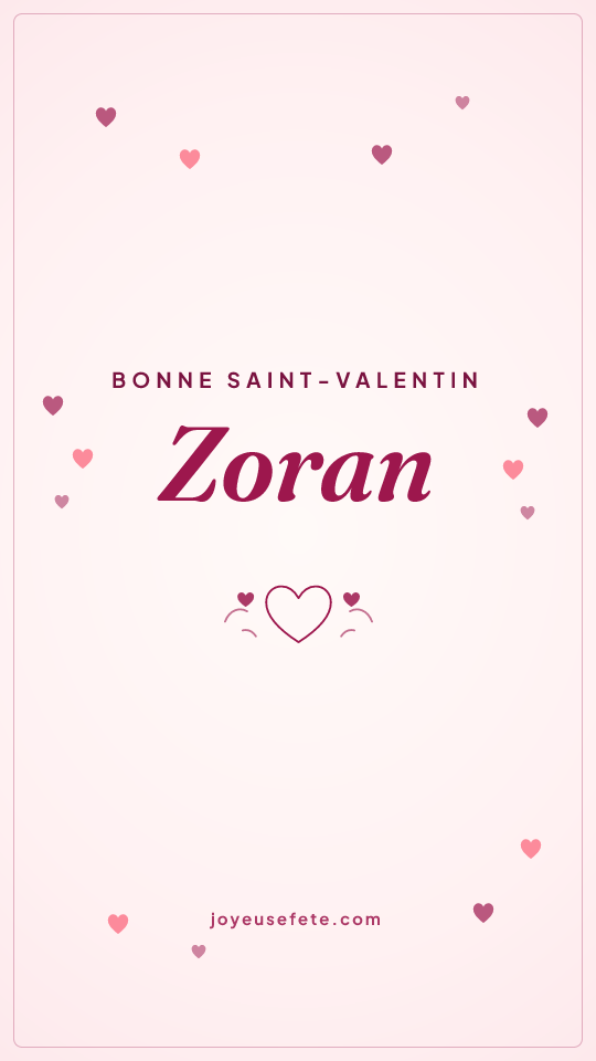 Image « Bonne Saint-Valentin Zoran » au format story