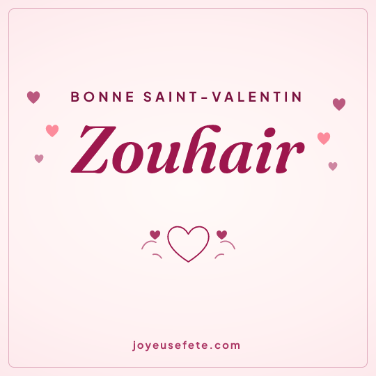 Image carrée « Bonne Saint-Valentin Zouhair » pour WhatsApp