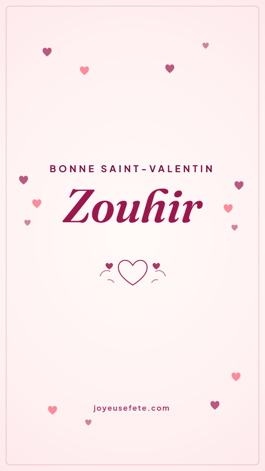 Image « Bonne Saint-Valentin Zouhir » au format story