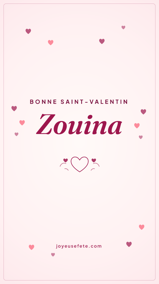 Image « Bonne Saint-Valentin Zouina » au format story