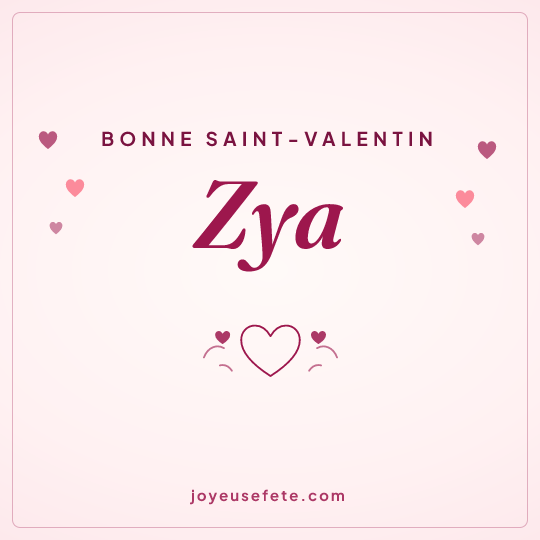 Image carrée « Bonne Saint-Valentin Zya » pour WhatsApp