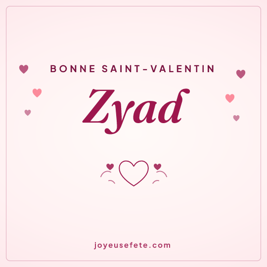 Image carrée « Bonne Saint-Valentin Zyad » pour WhatsApp