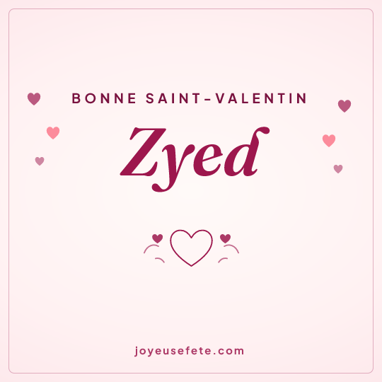 Image carrée « Bonne Saint-Valentin Zyed » pour WhatsApp