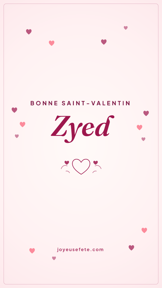 Image « Bonne Saint-Valentin Zyed » au format story