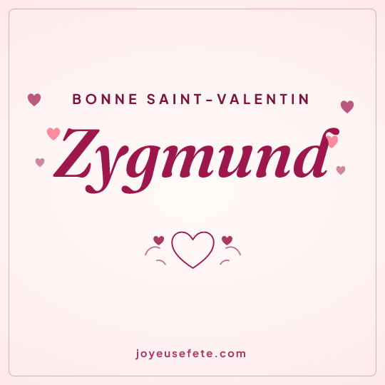 Image carrée « Bonne Saint-Valentin Zygmund » pour WhatsApp