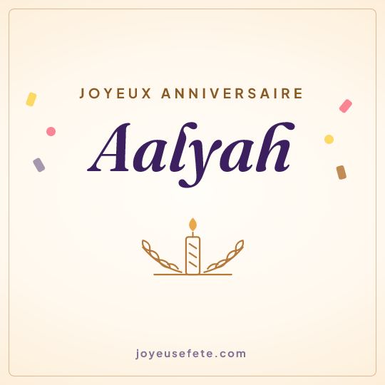 Image carrée « Joyeux anniversaire Aalyah » pour WhatsApp