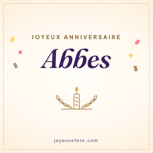 Image carrée « Joyeux anniversaire Abbes » pour WhatsApp