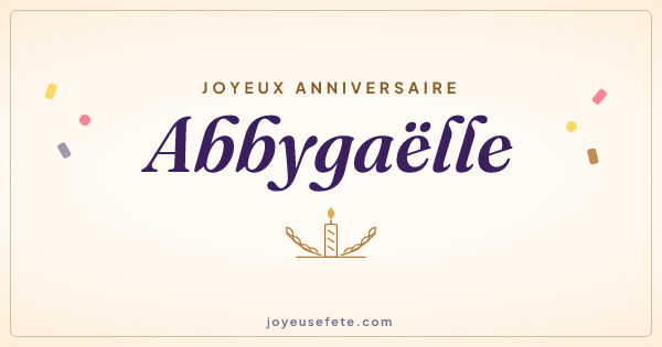 Image « Joyeux anniversaire Abbygaëlle » au format large