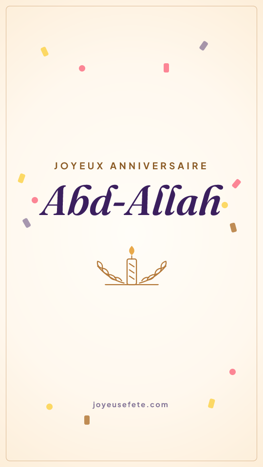 Image « Joyeux anniversaire Abd-Allah » au format story