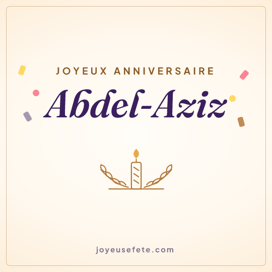 Image carrée « Joyeux anniversaire Abdel-Aziz » pour WhatsApp