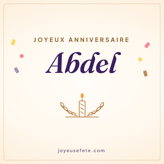 Image carrée « Joyeux anniversaire Abdel » pour WhatsApp
