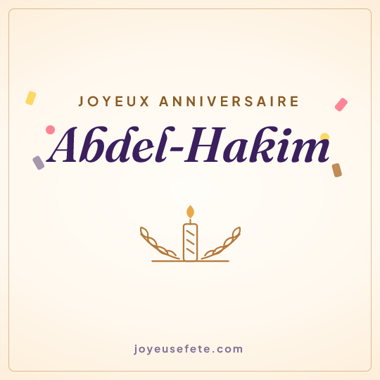 Image carrée « Joyeux anniversaire Abdel-Hakim » pour WhatsApp