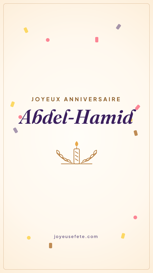 Image « Joyeux anniversaire Abdel-Hamid » au format story