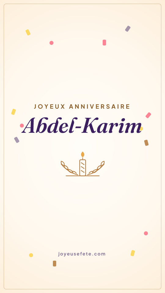 Image « Joyeux anniversaire Abdel-Karim » au format story