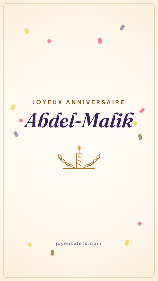 Image « Joyeux anniversaire Abdel-Malik » au format story