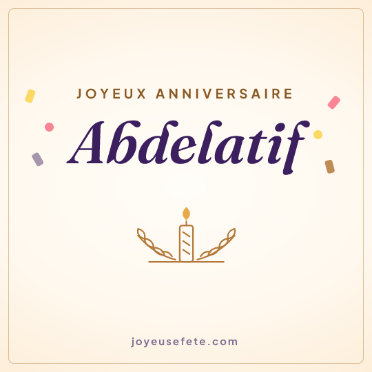 Image carrée « Joyeux anniversaire Abdelatif » pour WhatsApp