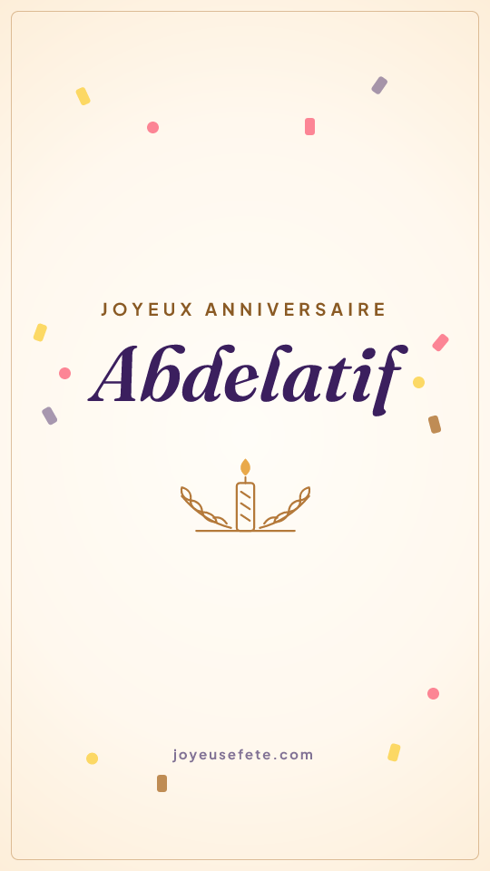 Image « Joyeux anniversaire Abdelatif » au format story