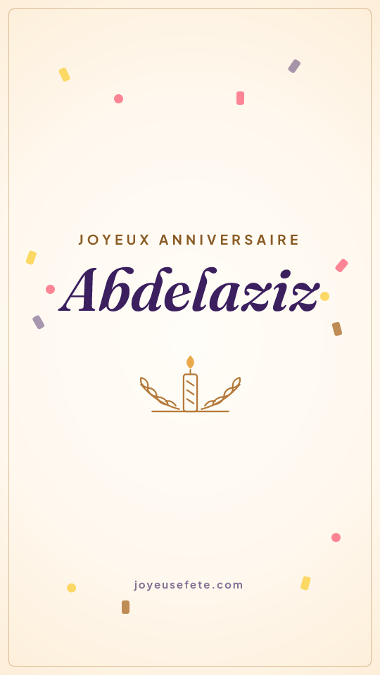 Image « Joyeux anniversaire Abdelaziz » au format story