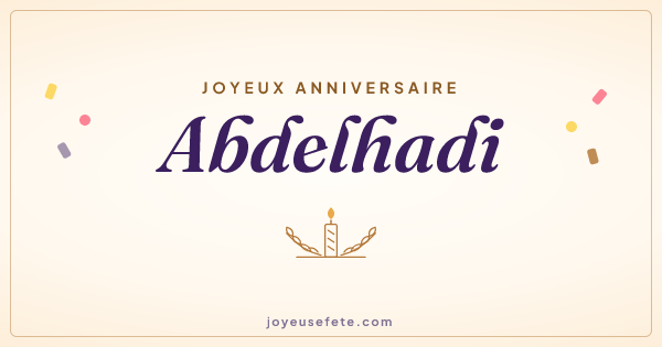 Image « Joyeux anniversaire Abdelhadi » au format large