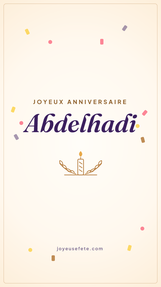 Image « Joyeux anniversaire Abdelhadi » au format story