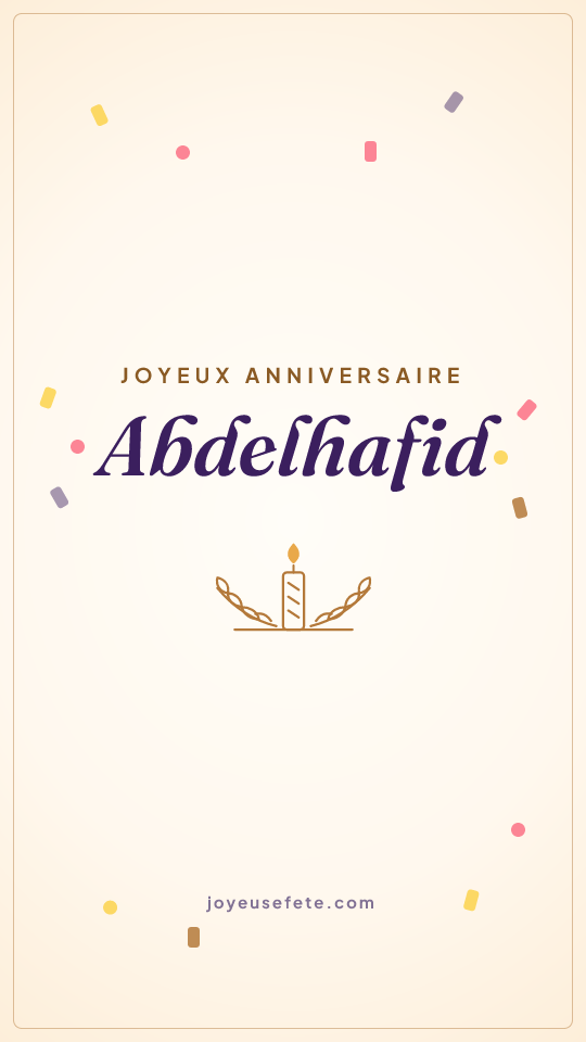 Image « Joyeux anniversaire Abdelhafid » au format story