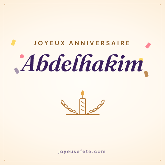 Image carrée « Joyeux anniversaire Abdelhakim » pour WhatsApp