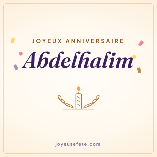 Image carrée « Joyeux anniversaire Abdelhalim » pour WhatsApp