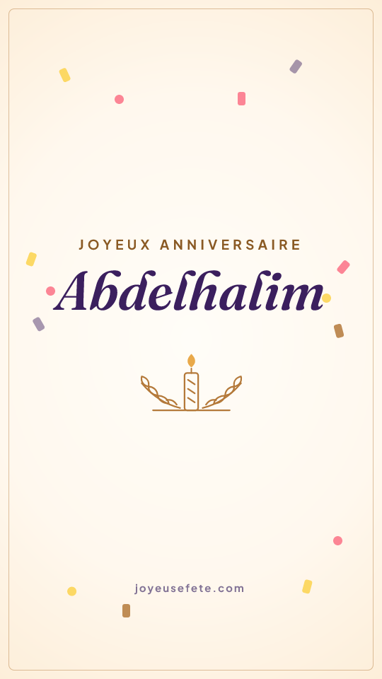 Image « Joyeux anniversaire Abdelhalim » au format story