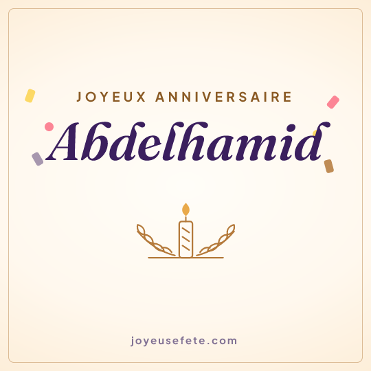 Image carrée « Joyeux anniversaire Abdelhamid » pour WhatsApp
