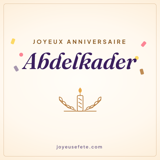 Image carrée « Joyeux anniversaire Abdelkader » pour WhatsApp
