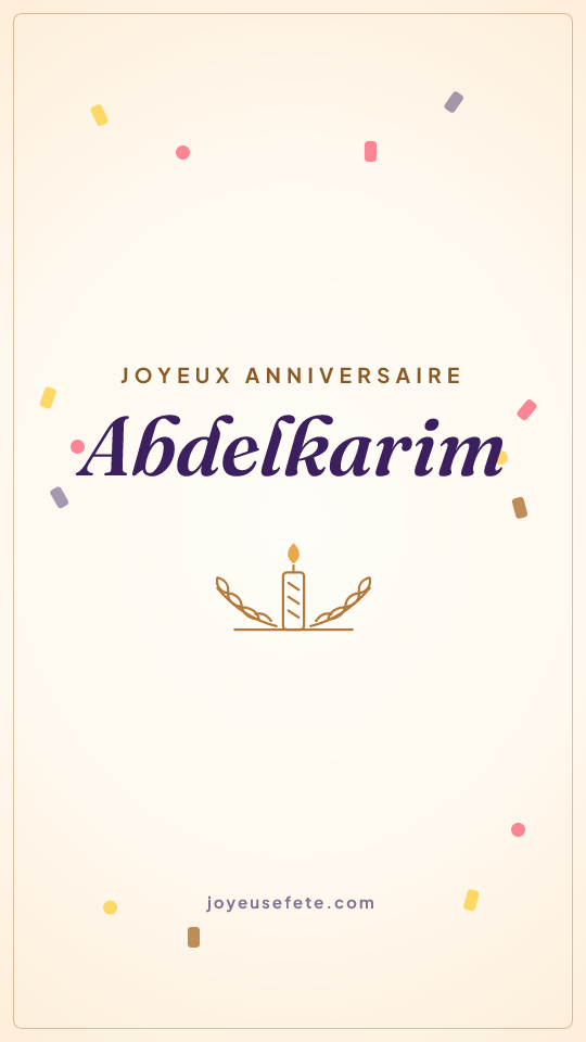 Image « Joyeux anniversaire Abdelkarim » au format story