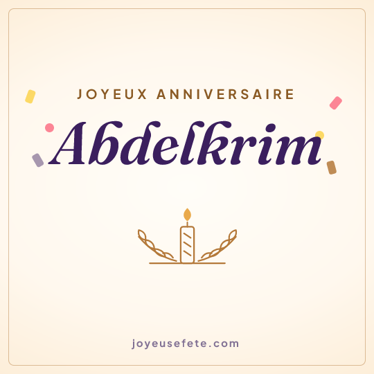 Image carrée « Joyeux anniversaire Abdelkrim » pour WhatsApp