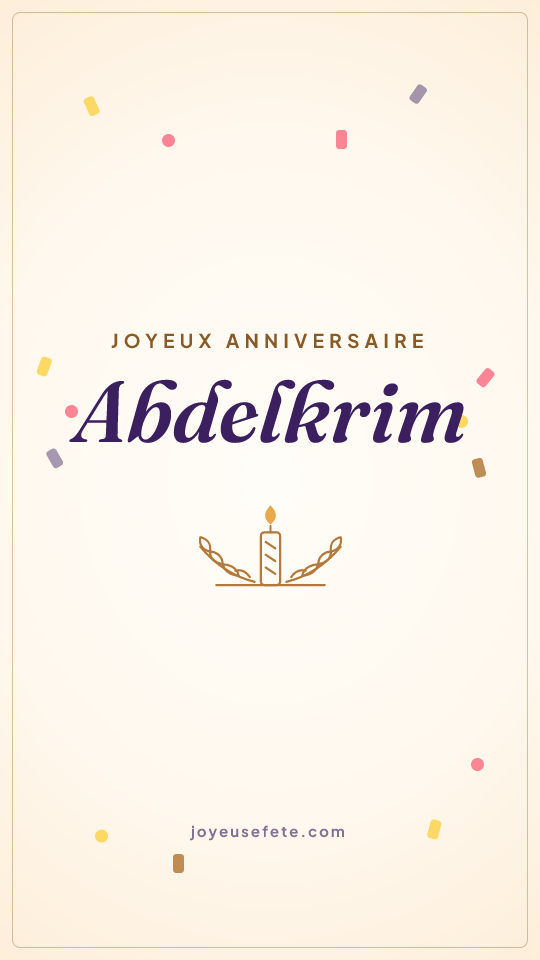 Image « Joyeux anniversaire Abdelkrim » au format story