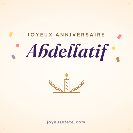 Image carrée « Joyeux anniversaire Abdellatif » pour WhatsApp