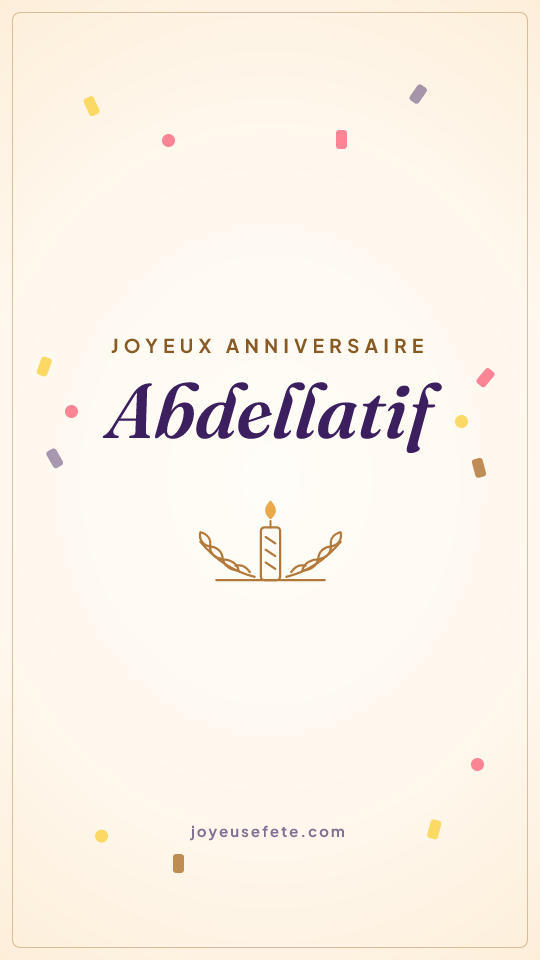 Image « Joyeux anniversaire Abdellatif » au format story